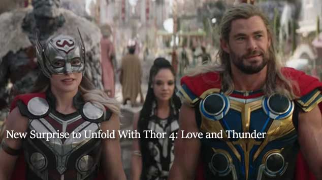 New Surprise to Unfold With Thor 4: Love and Thunder